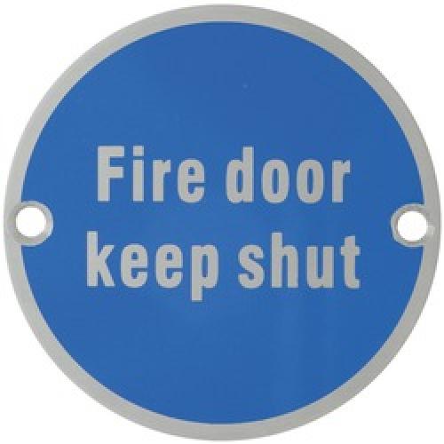 SIGN FIRE DOOR KEEP SHUT       AR902-SSS