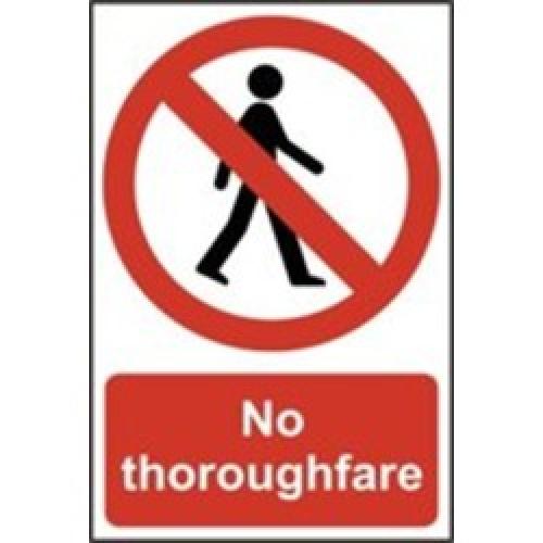 SIGN NO THOROUGHFARE           200 X 300MM