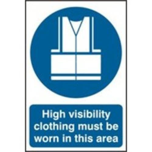 SIGN HIGH VIS JACKET MUST BE   WORN 200 X 300MM