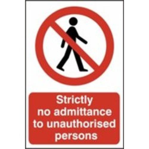 SIGN STRICTLY NO ADMITTANCE    600 X 400MM